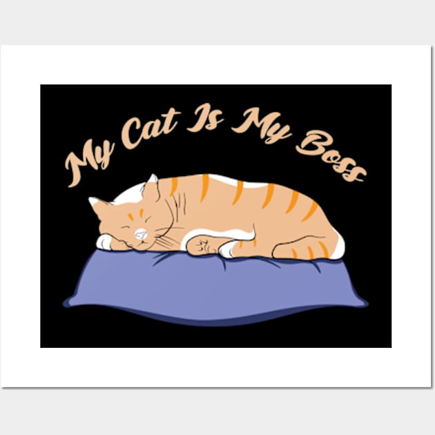 My Cat Is My Boss Wall Art by Oiyo